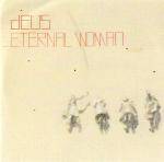 Deus : Eternal Woman